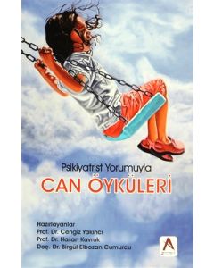 Can Öyküleri - Psikiyatrist Yorumuyla