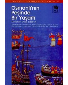 Osmanlı'nın Peşinde Bir Yaşam