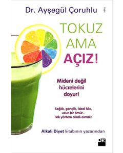 Tokuz Ama Açız!
