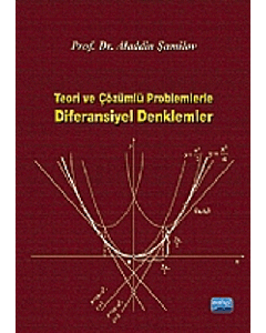 Teori ve Çözümlü Problemlerle Diferansiyel Denklemler