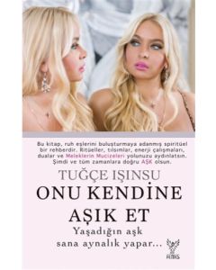 Onu Kendine Aşık Et