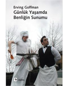 Günlük Yaşamda Benliğin Sunumu