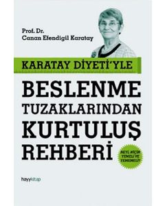 Karatay Diyeti'yle Beslenme Tuzaklarından Kurtuluş Rehberi