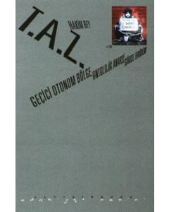 T.A.Z: Geçici Otonom Bölge, Ontolojik Anarşi, Şiirsel Terörizm