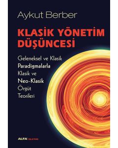 Klasik Yönetim Düşüncesi