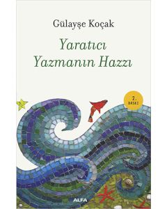 Yaratıcı Yazmanın Hazzı