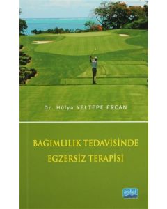 Bağımlılık Tedavisinde Egzersiz Terapisi