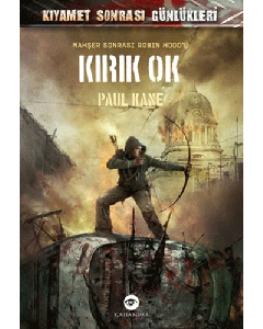 Kırık Ok / Kıyamet Sonrası Günlükleri