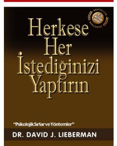 Herkese Her İstediğinizi Yaptırın