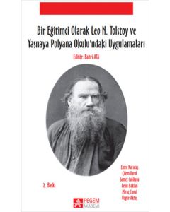 Bir Eğitimci Olarak Leo N. Tolstoy ve Yasnaya Polyana Okulundaki Uygulamaları