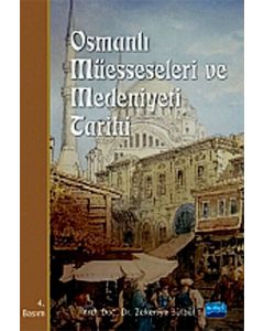 Osmanlı Müesseseleri ve Medeniyeti Tarihi