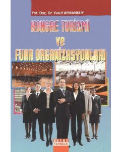 Kongre Turizmi ve Fuar Organizasyonları