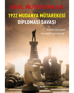 1922 Mudanya Mütarekesi Diplomasi Savaşı