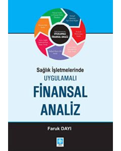 Sağlık İşletmelerinde Uygulamalı Finansal Analiz