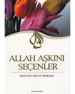 Allah Aşkını Seçenler