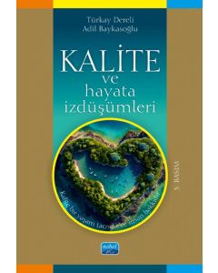 Kalite ve Hayata İzdüşümleri