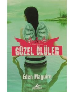 Güzel Ölüler 2. Kitap Arizona