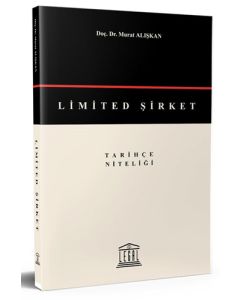 Limited Şirket (Tarihçe Niteliği)