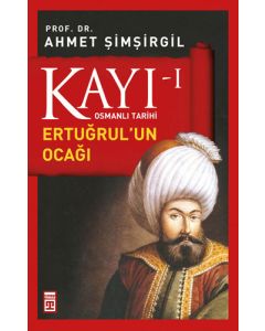 Kayı 1 - Ertuğrul'un Ocağı