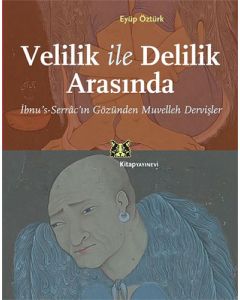 Velilik ve Delilik Arasında