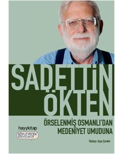 Örselenmiş Osmanlı'dan Medeniyet Umuduna