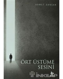 Ört Üstüme Sesini