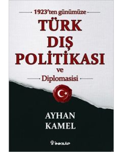 1923'ten Günümüze Türk Dış Politikası ve Diplomasisi