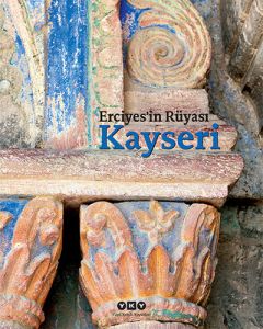 Erciyes’in Rüyası Kayseri
