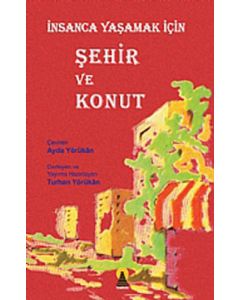İnsanca Yaşamak İçin Şehir ve Konut