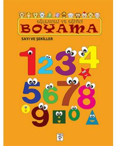 Eğlenceli ve Eğitici Boyama - Sayı ve Şekiller