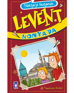 Levent Türkiye'yi Geziyorum 2 - Levent Konya'da 