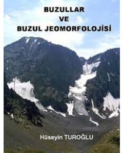 Buzullar ve Buzul Jeomorfolojisi