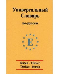 Rusça - Türkçe / Türkçe - Rusça Üniversal Sözlük 