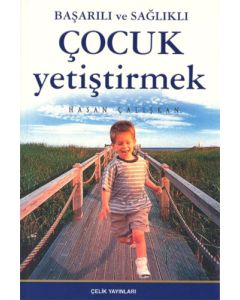 Başarılı ve Sağlıklı Çocuk Yetiştirmek