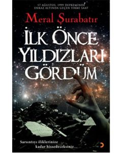 İlk Önce Yıldızları Gördüm