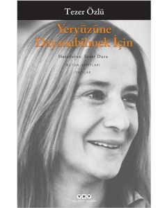 Yeryüzüne Dayanabilmek İçin