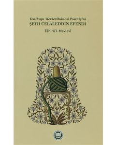 Yenikapı Mevlevihanesi Postnişini Şeyh Celaleddin Efendi