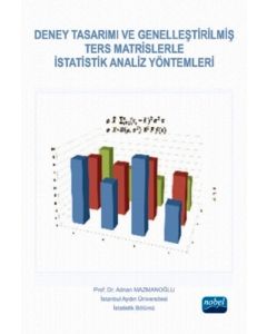 Deney Tasarımı ve Genelleştirilmiş Ters Matrislerle İstatistik Analiz Yöntemleri