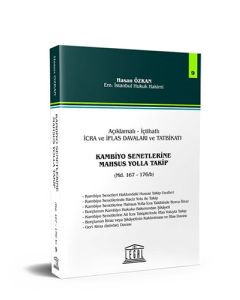 Açıklamalı – İçtihatlı İcra ve İflas Davaları ve Tatbikatı - Kambiyo Senetlerine Mahsus Yolla Takip (Seri 9)
