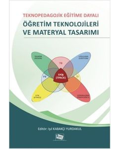 Teknopedogojik Eğitime Dayalı Öğretim Teknolojileri Ve Metaryal Tasarımı