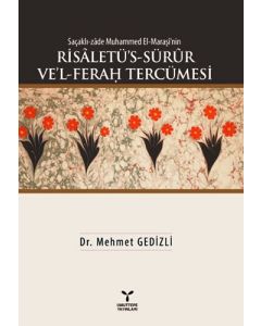 Saçaklı-zade Muhammed El-Maraşi'nin Risaletü's-Sürur Ve'l-Ferah Tercümesi