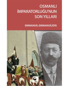 Osmanlı İmparatorluğu'nun Son Yılları