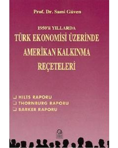 Türk Ekonomisi Üzerinde Amerikan Kalkınma Reçeteleri