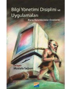 Bilgi Yönetimi Disiplini ve Uygulamaları