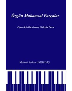 Özgün Makamsal Parçalar