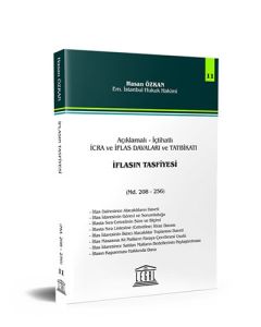 Açıklamalı – İçtihatlı İcra ve İflas Davaları ve Tatbikatı - İflasın Tasfiyesi (Seri 11)