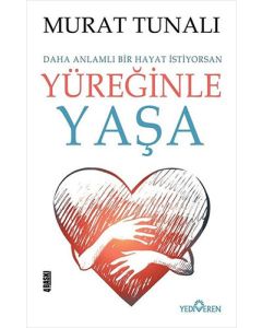 Yüreğinle Yaşa