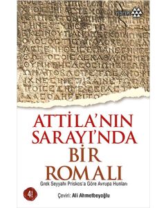 Atilla'nın Sarayı'nda Bir Romalı