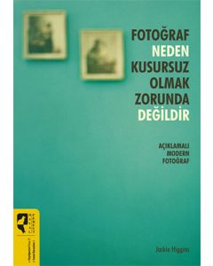 Fotoğraf Neden Kusursuz Olmak Zorunda Değildir