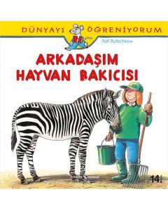 Dünyayı Öğreniyorum - Arkadaşım Hayvan Bakıcısı